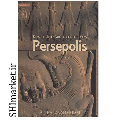 خرید اینترنتی ککتاب هنر و معماری پرسپولیس  Persepolis kunst und architektur von در شیراز